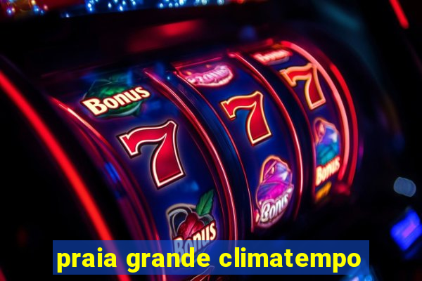 praia grande climatempo